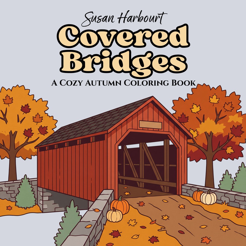 Covered Bridges: A Cozy Autumn Coloring Book